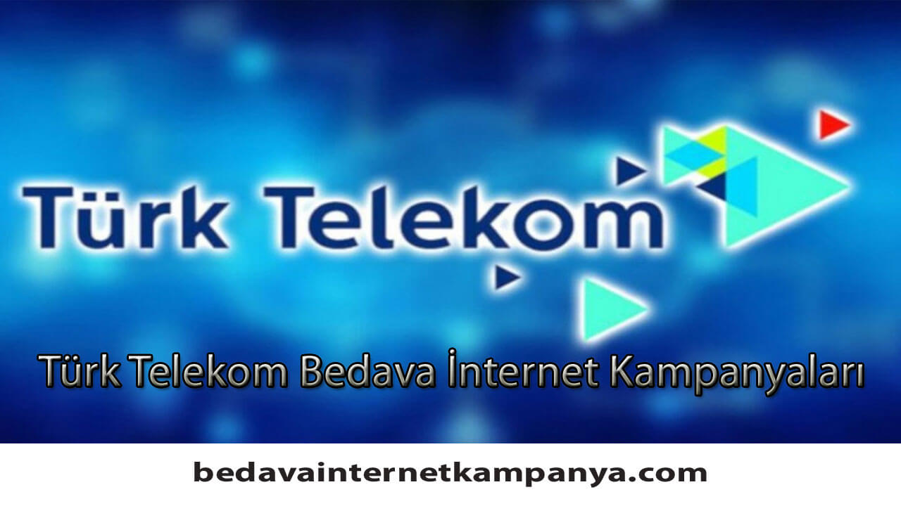 Türk Telekom Bedava İnternet Kampanyaları 2020