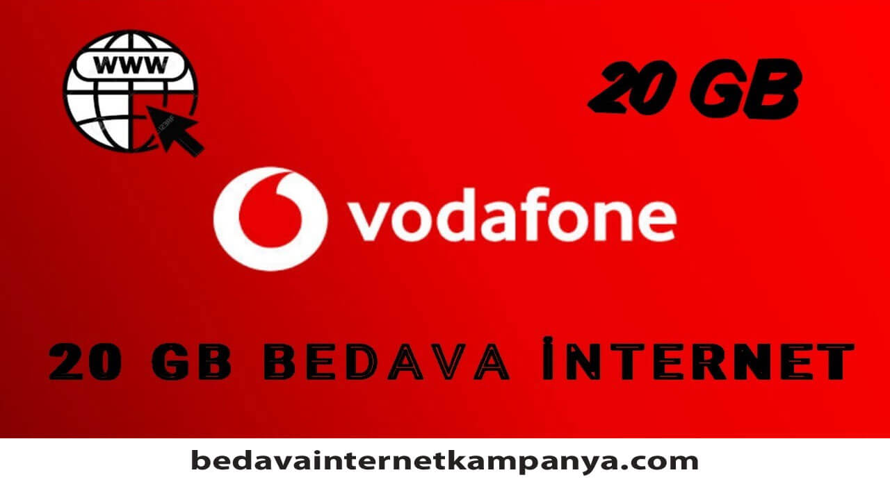 Vodafone 20 GB bedava internet