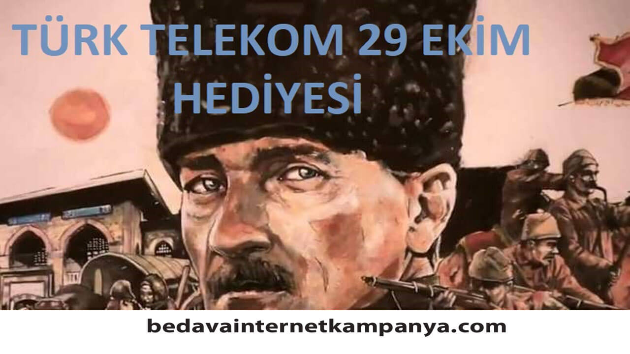 29 Ekim Türk Telekom Hediyesi
