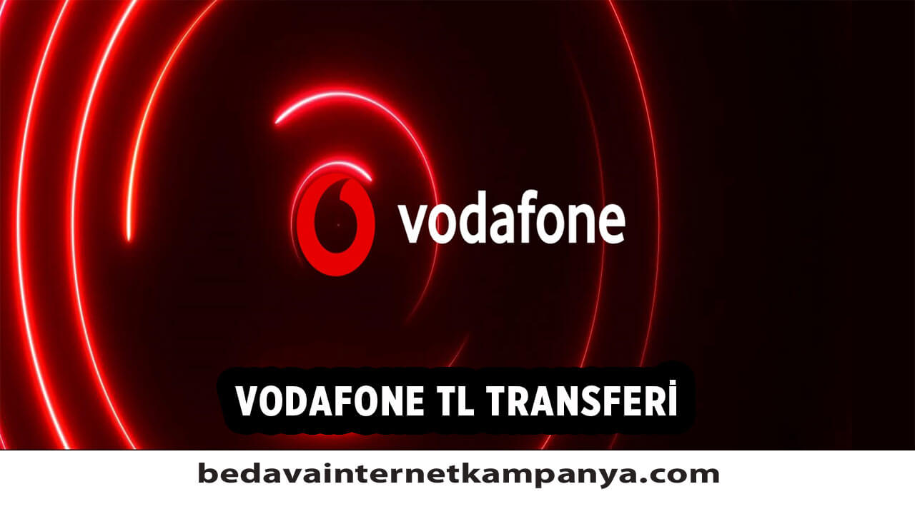 Vodafone TL Transfer Nasıl Yapılır?