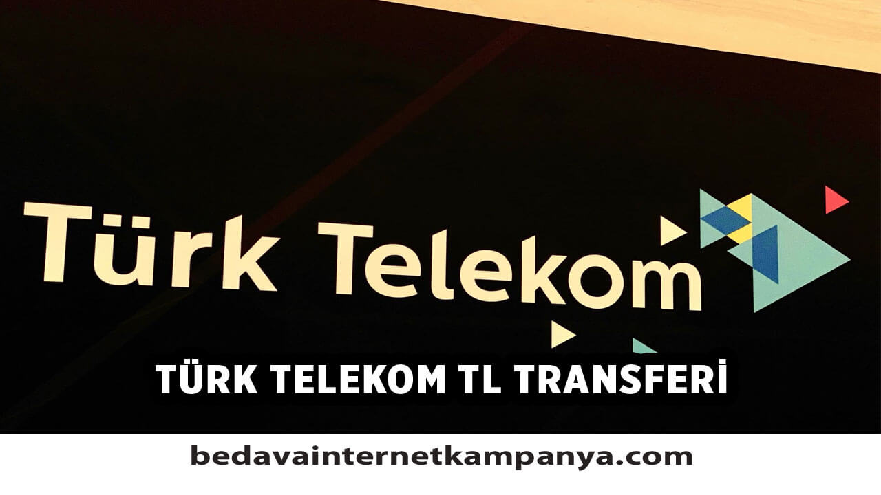 Türk Telekom TL Transferi Nasıl Yapılır?