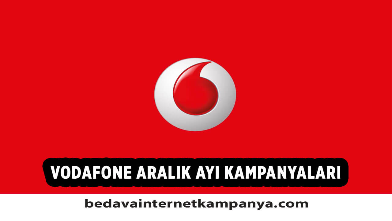 Aralık 2020 Vodafone Bedava İnternet Kampanyaları