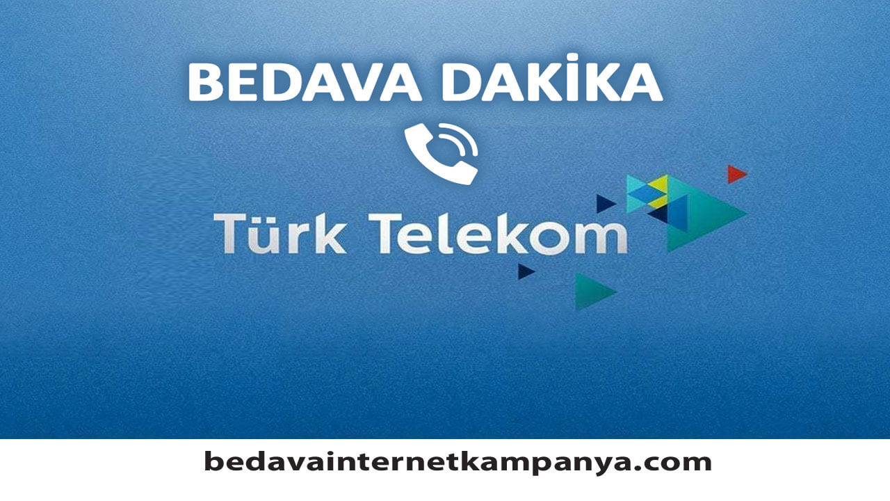 Türk Telekom Bedava Dakika 2021